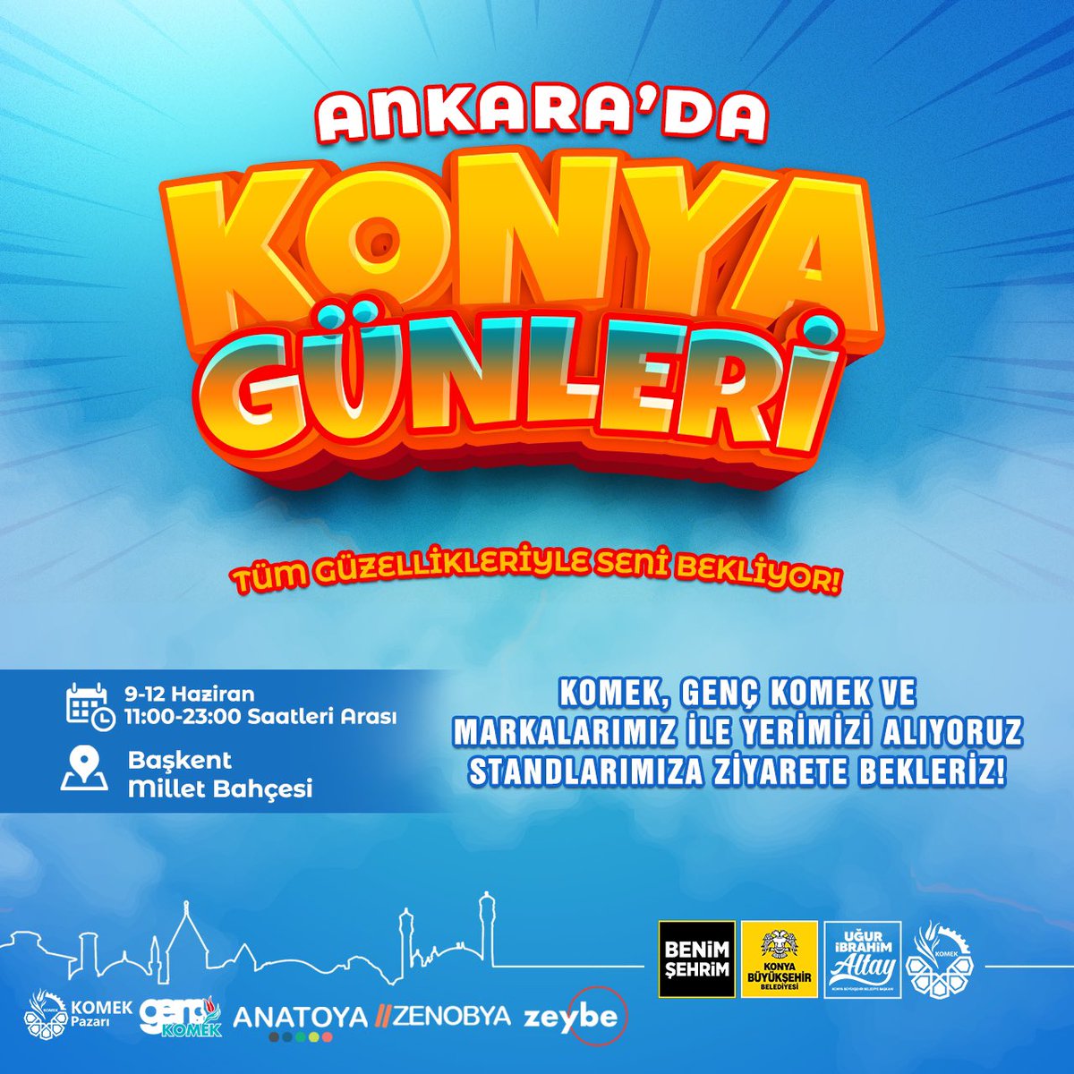 Ankara’da Konya Günleri 9-12 Haziran tarihleri arasında Başkent Millet Bahçesi’nde. 
KOMEK ve GENÇ KOMEK Standlarımız ile yerimizi alıyoruz. 
<a href="/zeybecanta/">zeybe</a> , <a href="/zenobyatekstil/">Zenobya</a> , <a href="/anatoyacom/">anatoyacom</a> , <a href="/komekpazari/">KOMEK PAZARI</a> , <a href="/GencKomek/">GençKOMEK</a> sizi ziyarete bekliyor. ❤️