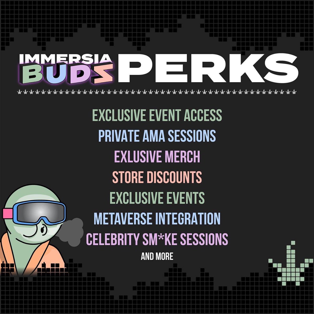 BUDS is a private membership club for those who love cannabis and want to share the high experience with others. 

Immerse yourself in exclusive events, the best products, and unforgettable experiences.