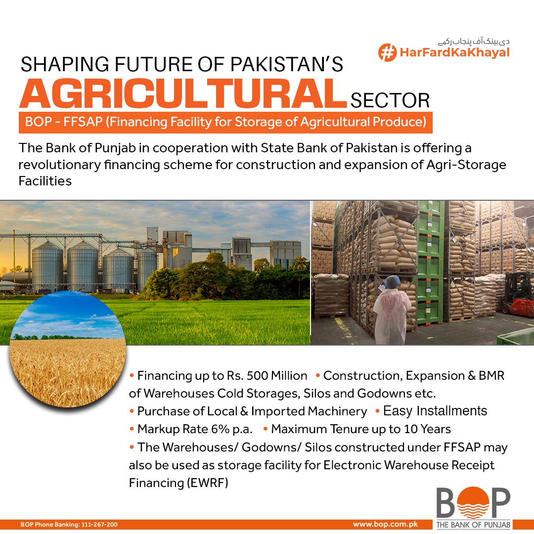 thebankofpunjab's tweet photo. The Bank of Punjab brings a revolutionary scheme for Agri-Sector! FFSAP a financing facility for Storage Agricultural Produce scheme that provides loans on low markup rates and easy instalments.

#TheBankOfPunjab #HarFardKaKhayal #AgriFinancing #EWRF #StateBankofPakistan https://t.co/PHG2C6cUxl
