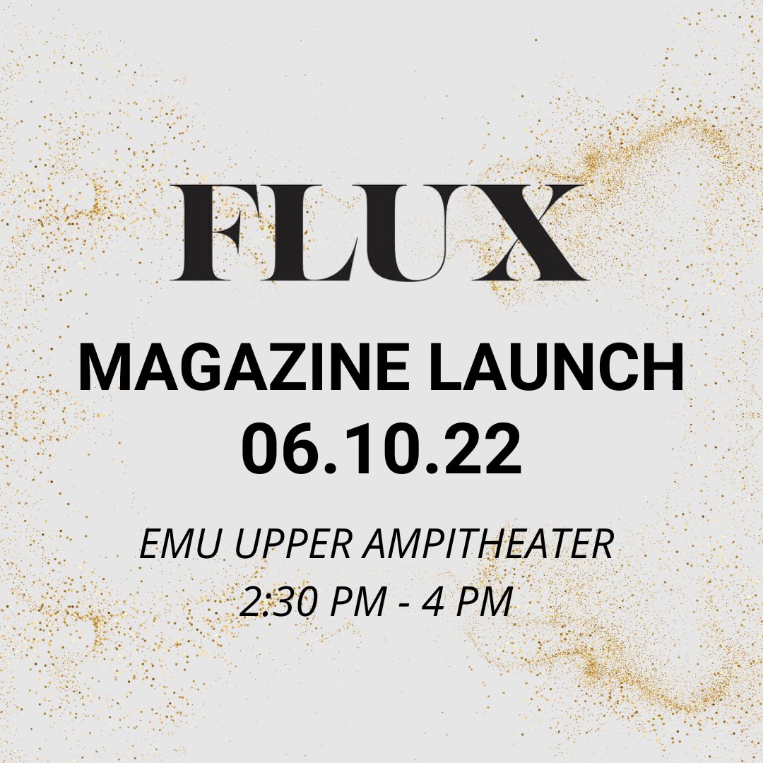 The time has finally come! #Flux2022 prints are here and ready to read. We’ll be at the EMU Upper Amphitheater on Friday from 2:30 PM - 4:00 PM to distribute. Come for the magazine, stay for cookies and celebration. See you there!