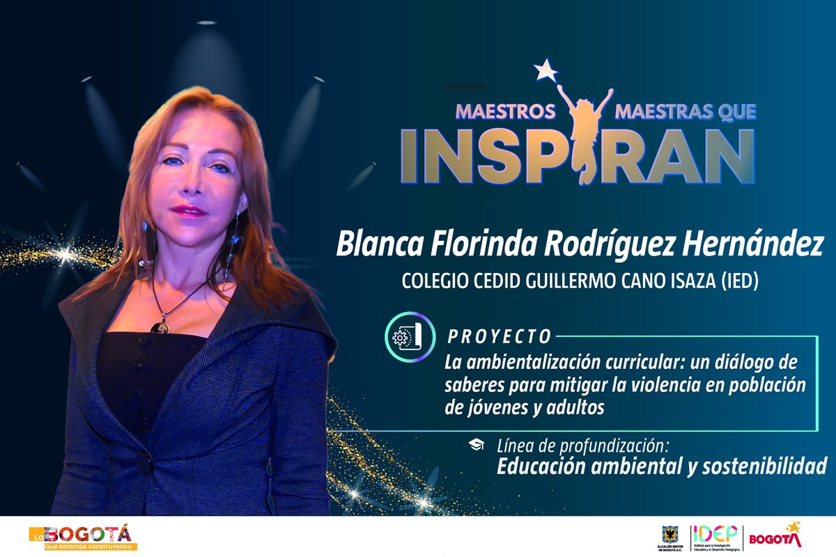 IDEP_Bogota's tweet photo. #PorTiProfe Felicitamos a la maestra inspiradora Blanca Rodríguez, 👏👏 en tanto su propuesta busca que los estudiantes sean ciudadanos científicamente🔭 alfabetizados con capacidad de tomar decisiones responsables.🥇 https://t.co/NsJzFtwlTJ