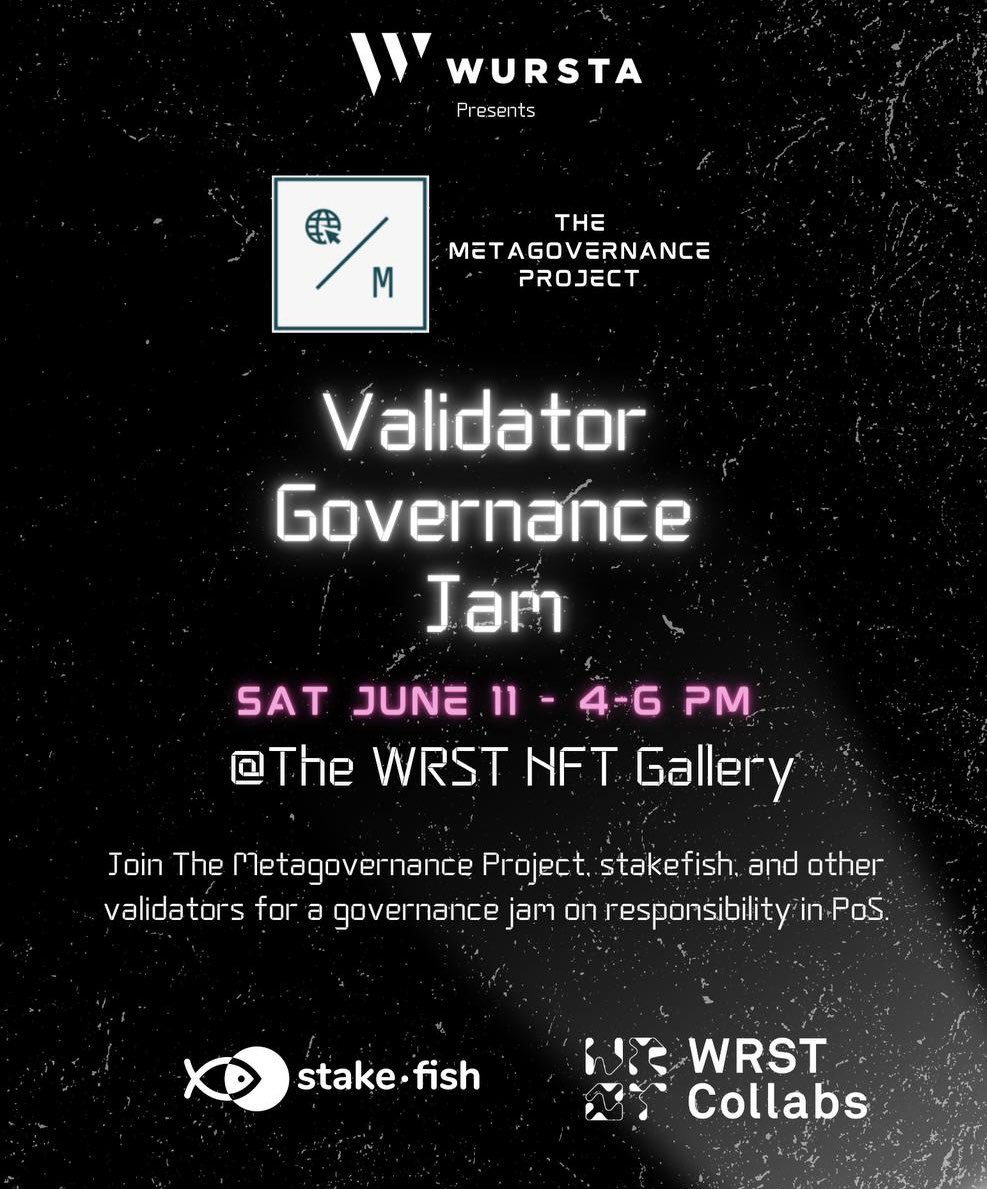 🎉Validator Gathering for Governance Jam at #Consensus2022!!!!🎉

June 11
Wursta Collab
1021 East 7th Street, Austin, TX, 78702
4-6PM

eventbrite.com/e/361104662767