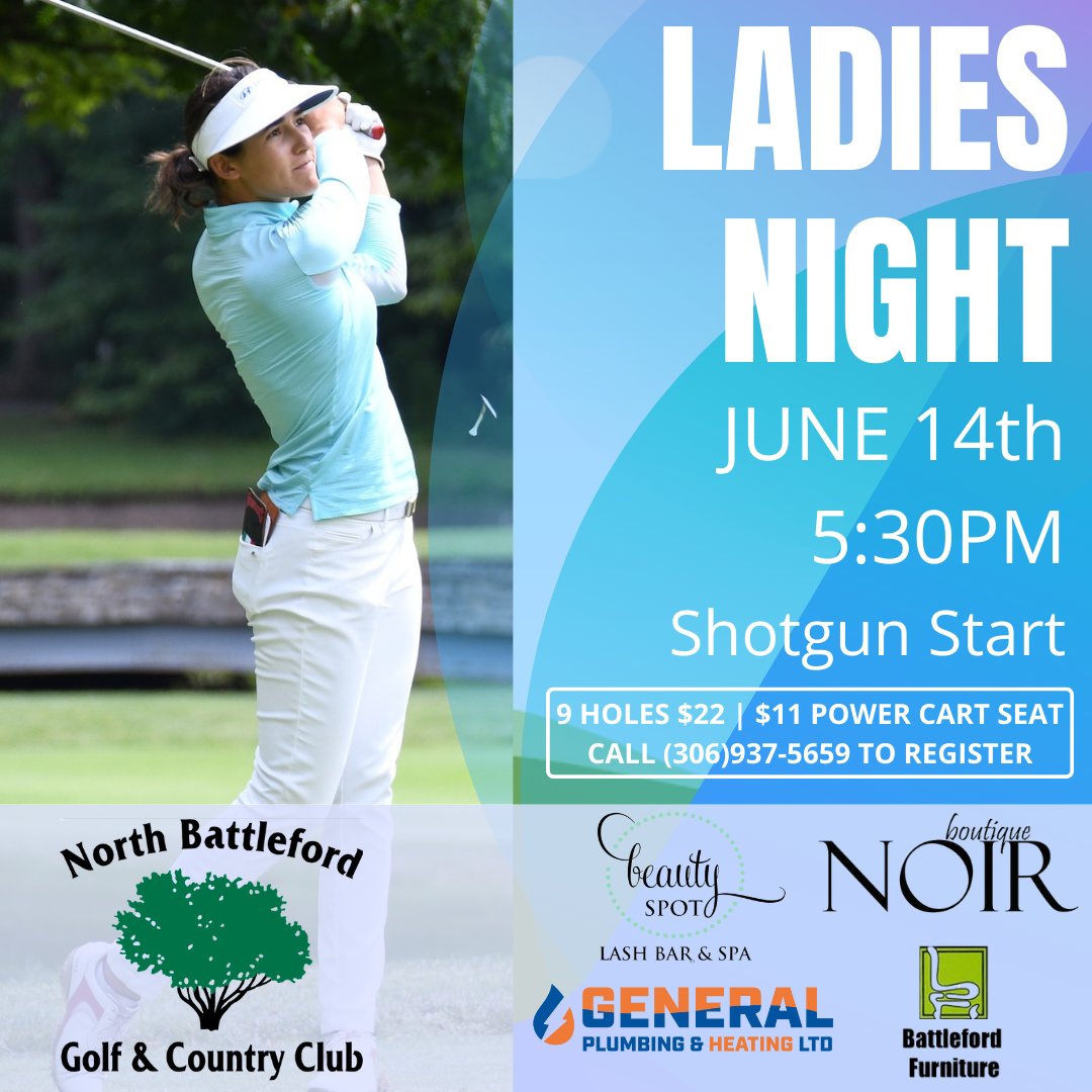 Ladies Night, coming up June 14th! ⛳️ BIG thanks to our generous sponsors - give us a shout to register! #NorthBattleford #Saskatchewan #Golf