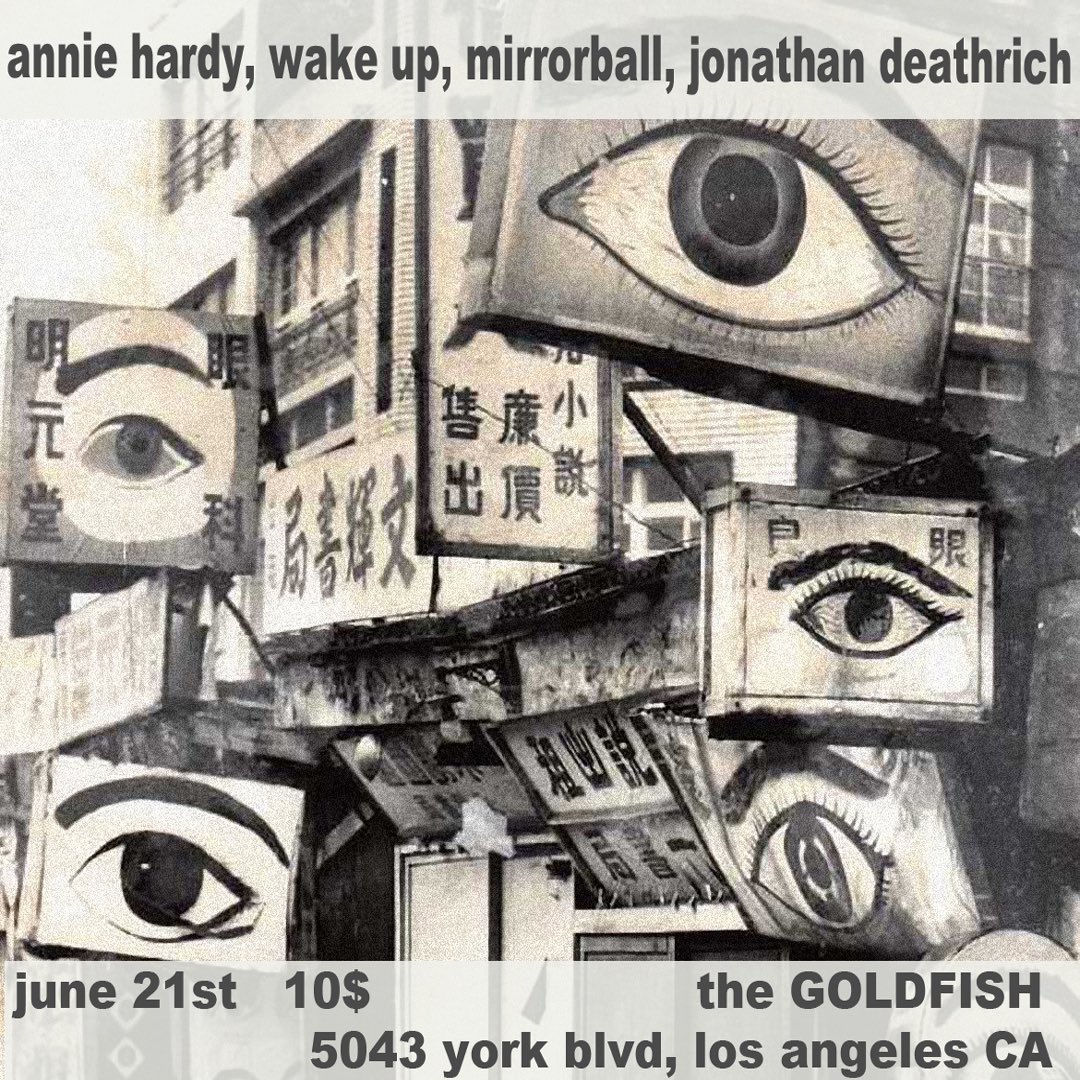 june 21st @ the goldfish with <a href="/AnnieHardy/">Annie Hardy</a> mirrorball &amp; jonathan deathrich
see you there !
