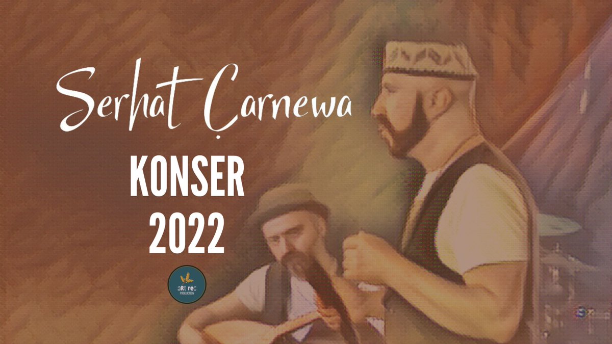 Konsera Serhat Çarnewa
Di Demek Nêz de,
Li ser Kanala Art Media
Me Bişopînin

youtube.com/channel/UCCsXt…