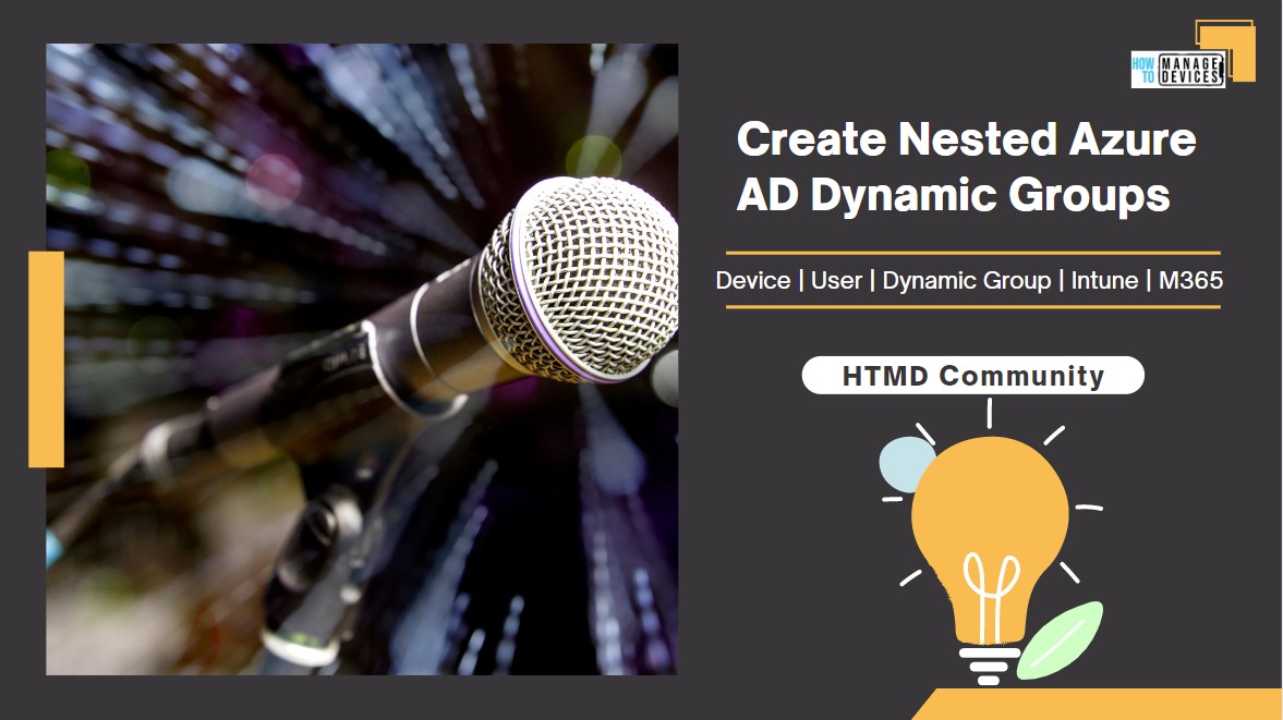 htmdcommunity's tweet photo. [New Post]🚀How to Create Nested Azure AD Dynamic Groups!
👉Preview Release
👉Assigned Vs Dynamic
👉Validation Issues
👉Query rule editor Vs. Rule Syntax
https://t.co/S0qIJqlN2X 
#MSIntune #MEMCM #ConfigMgr #MEMPowered #AzureAD #DynamicGroups https://t.co/CZJKWFHyLD