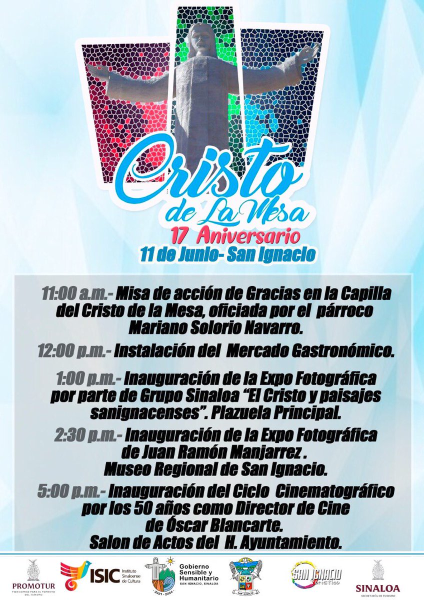 Este próximo 11 de Junio se llevará a cabo la celebración del 17 Aniversario de la escultura de El Cristo de La Mesa en San Ignacio
Te invitamos a conocer las actividades que se llevarán a cabo este sábado para que puedas participar en ellas.
#VisitSinaloa
sinaloa.travel