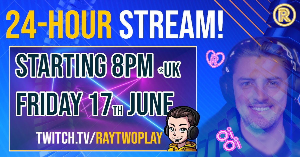 RayTwoPlay's tweet image. It's officially happening!! My first ever 24-Hour Stream is locked in for Friday 17th into Saturday 18th June! Lot's of fun stuff planned! For more info next week, you can join the Discord! linktr.ee/RayTwoPlay
