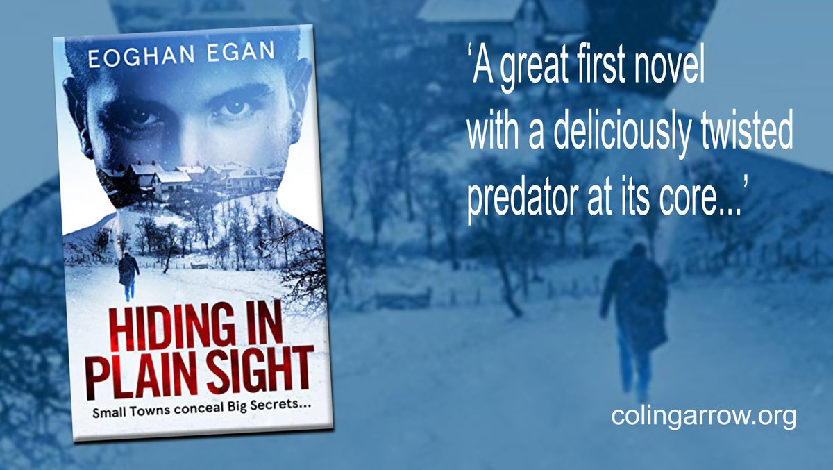 colingarrow's tweet photo. 'Hiding in Plain Sight' by Eoghan Egan 'A great first novel with a deliciously twisted predator at its core.' https://t.co/5dZSk4wF3e #thriller https://t.co/IvczNcgMNu
