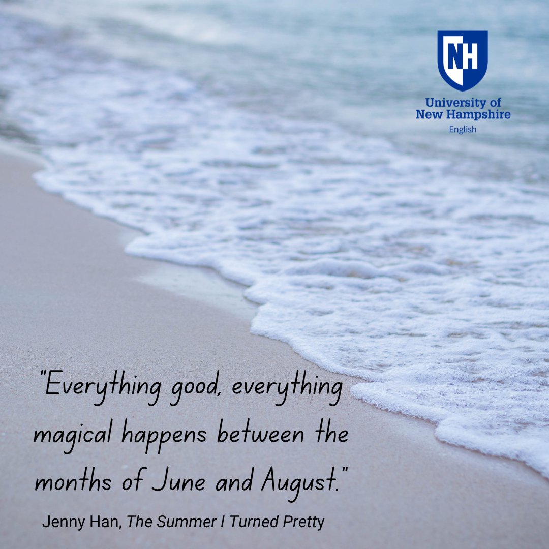 From the newly adapted book by Jenny Han's The Summer I Turned Pretty, a quote that hopefully holds true for you this year.

#UNH #ThisIsUNH #English #COLAstrong #JennyHan #TheSummerITurnedPretty #CousinsBeach