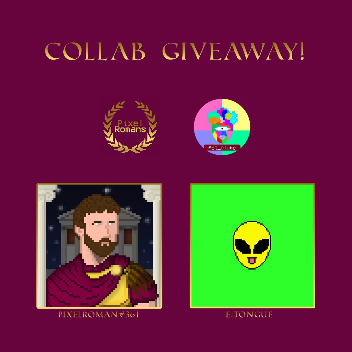 🎉Collab Giveaway🎉

🏛️PixelRomans🤝ET Clube👽

🎁Prizes:
🏆1x E.Tongue NFT (this)
🏆1x PixelRoman Emperor (<a href="/et_clube/">ET CLUB</a>'s post)

To enter:
1⃣Follow <a href="/PixelRomans/">PixelRomans</a> and <a href="/et_clube/">ET CLUB</a> 
2⃣Rt + ❤️
3⃣Tag frens

🛸Let's build "roads" toward the space!

2 Winners in 48H