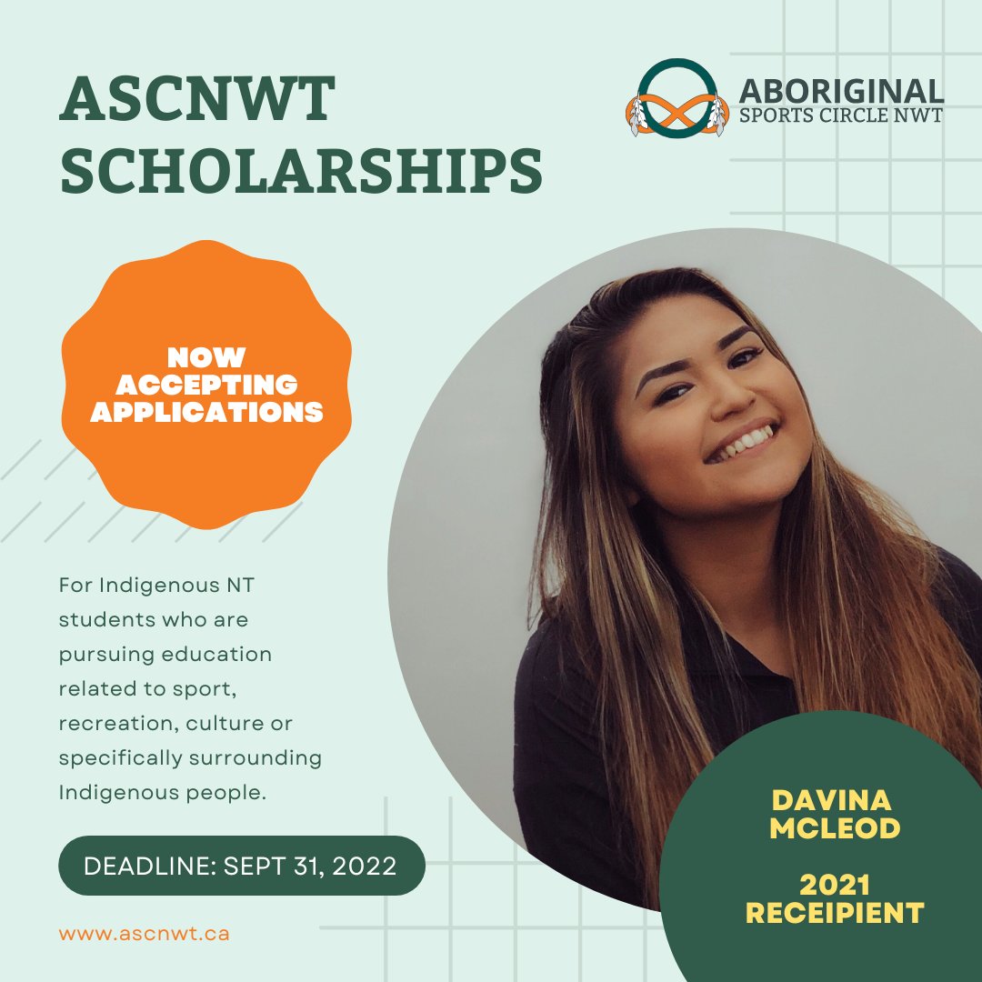 ASCNWT's tweet image. We are now accepting applications for the 2022 Aboriginal Sports Circle NWT Scholarships.