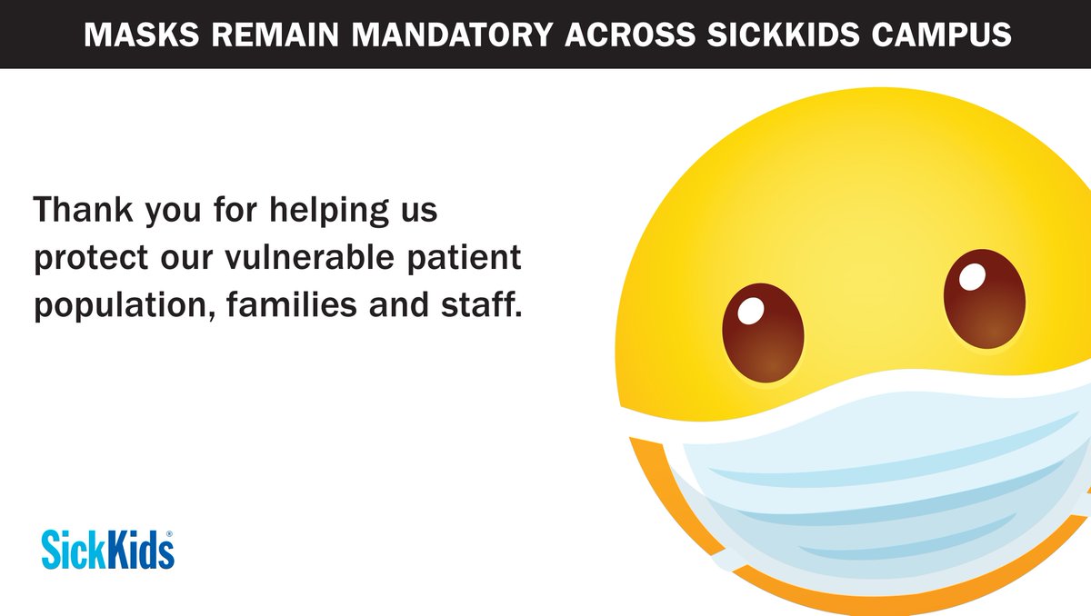 SickKids continues to take a cautious approach with safety measures and mandatory masking will remain in place past June 11. Thank you for your co-operation.