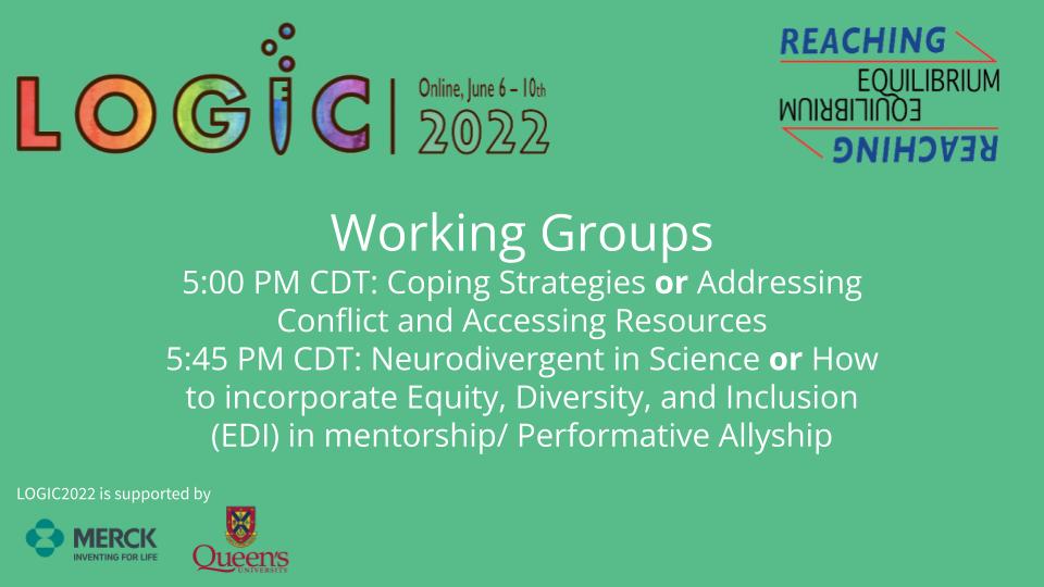 CWICNetwork's tweet photo. Working groups start in a little less than half an hour! Join us to discuss some important EDI topics #LOGIC2022 https://t.co/9Eorj2vZkz