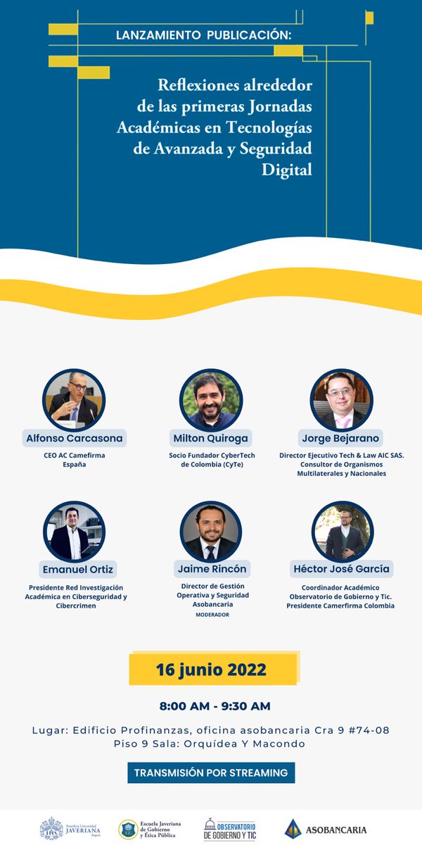 Lanzamiento publicación "Reflexiones alrededor de las primeras Jornadas Académicas en Tecnologías de Avanzada y Seguridad Digital" de <a href="/EscuelaGobPUJ/">Escuela Javeriana de Gobierno y Ética Pública</a> y <a href="/Asobancaria/">Asobancaria Colombia</a> 
🗓️16/06/2022 - 8:00 a 9:30am
🏨Asobancaria - Cra 9 #74-08 P.9
📝Inscripción:  forms.office.com/Pages/Response…