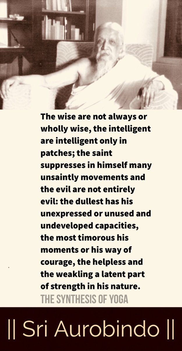 integralyog's tweet photo. The wise are not always or wholly wise, the intelligent are intelligent only in patches;

#SriAurobindo #IntegralYoga https://t.co/aSA4pebh2q
