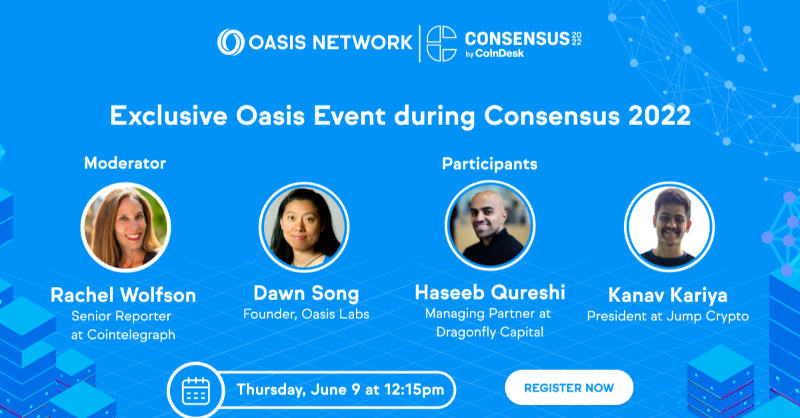 Join us @Consensus2022 for a workshop on Future of  Web3 and a fun conversation with <a href="/hosseeb/">Haseeb ＞|＜</a> <a href="/dragonfly_cap/">dragonfly_cap</a>, <a href="/KanavKariya/">Kanav Kariya</a>  <a href="/Jump_Crypto/">jump_crypto</a>, &amp; <a href="/Rachelwolf00/">Rachel Wolfson</a> <a href="/Cointelegraph/">Cointelegraph</a> .
Register: oasisprotocol.org/consensus-event . June 9 12:15pm CT.