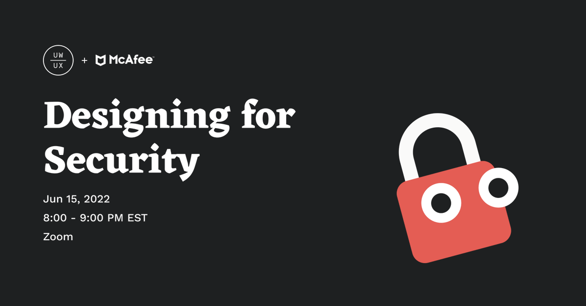 Join us to hear from two Senior Design Managers at McAfee!

Learn about the intricacies of designing for security applications from end user's fears, objectives, and emotional response to safety, as well as how McAfee is redefining the idea of safety as a journey.

Link in bio!