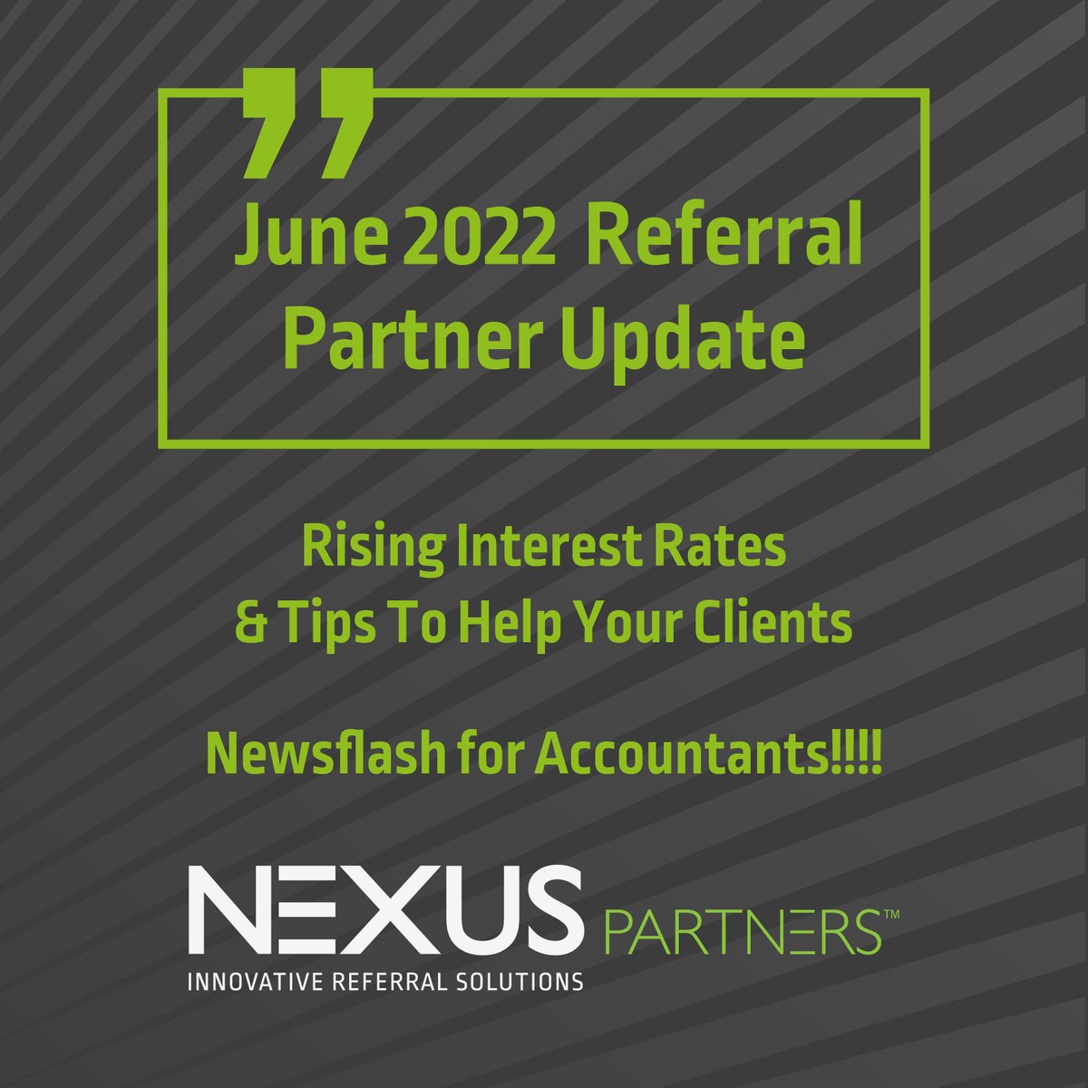 nexuspartners's tweet photo. *June Update*
All accredited referral partners will receive a monthly update today from Nexus Partners. Please check your inbox, or contact your relationship manager for further assistance. 
#partnerships #finance #innovative https://t.co/OJ4E7NlbED