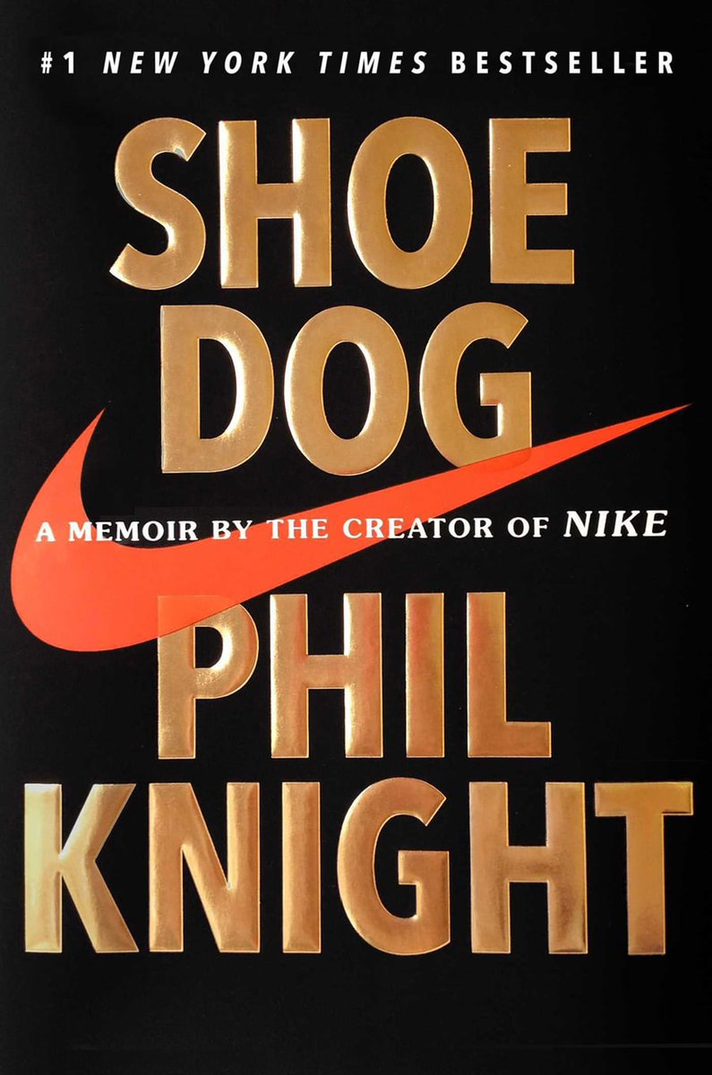 2. "Shoe Dog: A Memoir By The Creator Of Nike" by Phil Knight.