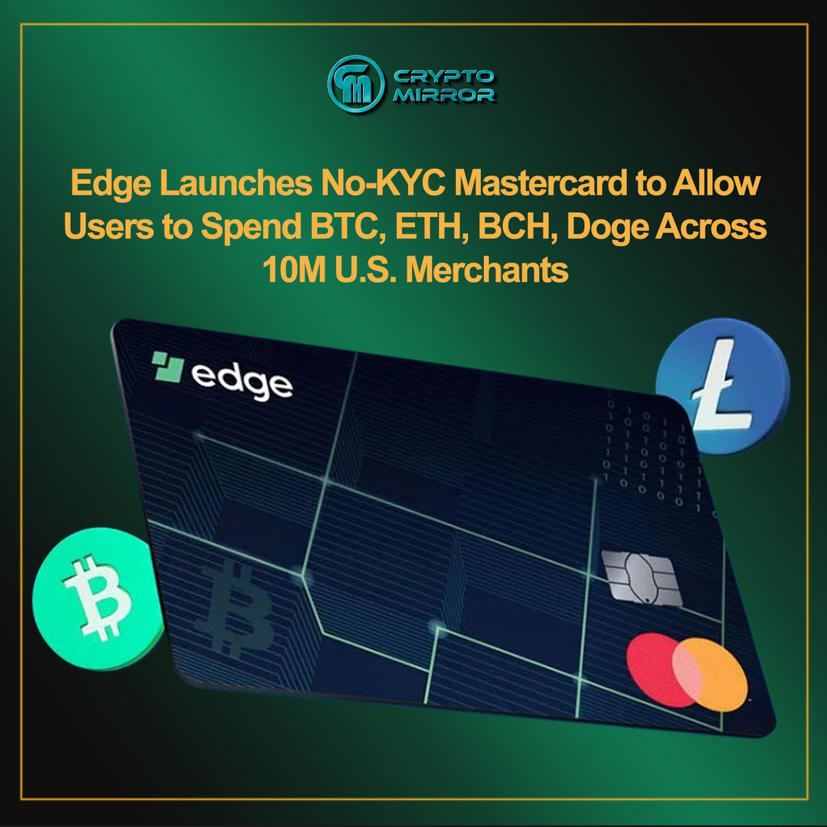 cryptomirrororg's tweet photo. Edge Launches No-KYC Mastercard to Allow Users to Spend BTC, ETH, BCH, Doge Across 10M U.S. Merchants
#Cryptomirror  #Cryptonews #cryptocurrency #crypto #Edge #MASTERCARD #Exchanges #update https://t.co/shGirW35Ik