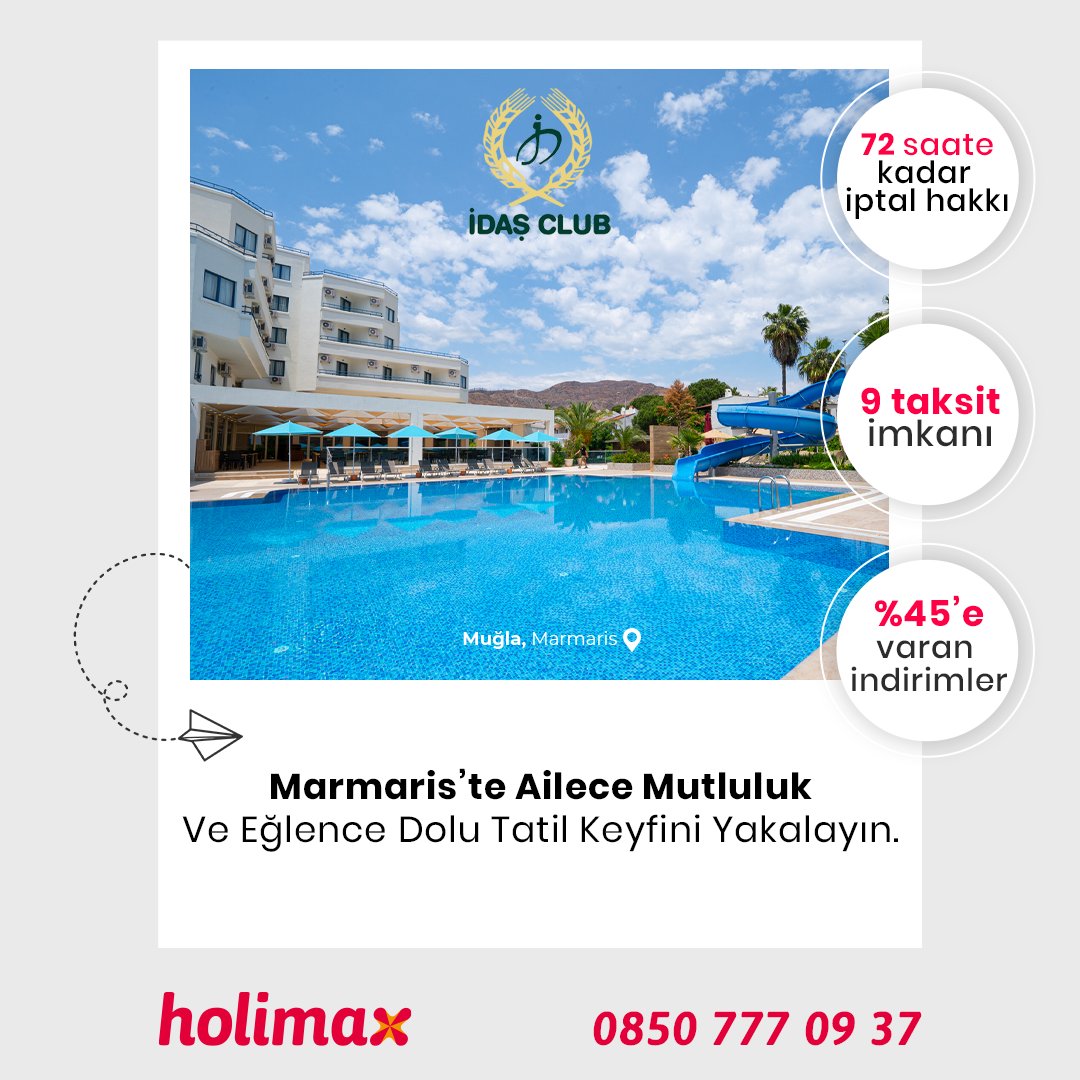 Holimax'in avantajlı fiyatları sizi Marmaris'te unutulmaz bir tatile davet ediyor. İdaş Club Hotel'de tatilinizi Holimax fırsatlarıyla planlamak için harekete geçin. Hemen arayın; fırsatı kaçırmayın.

☎️ 0850 777 09 37
💳Kredi kartına 9 taksit imkanı
✖️İptal / iade hakkı