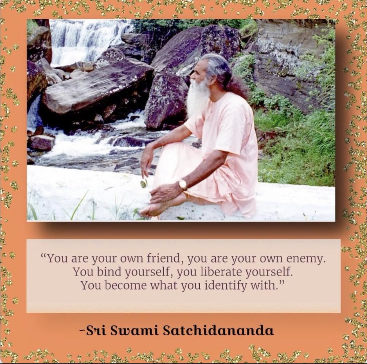 SAYVA's tweet photo. You are your own friend, you are your own enemy.
You bind yourself, you liberate yourself.
You become what you identify with.
-Sri Swami Satchidananda https://t.co/HIACxmFHCn