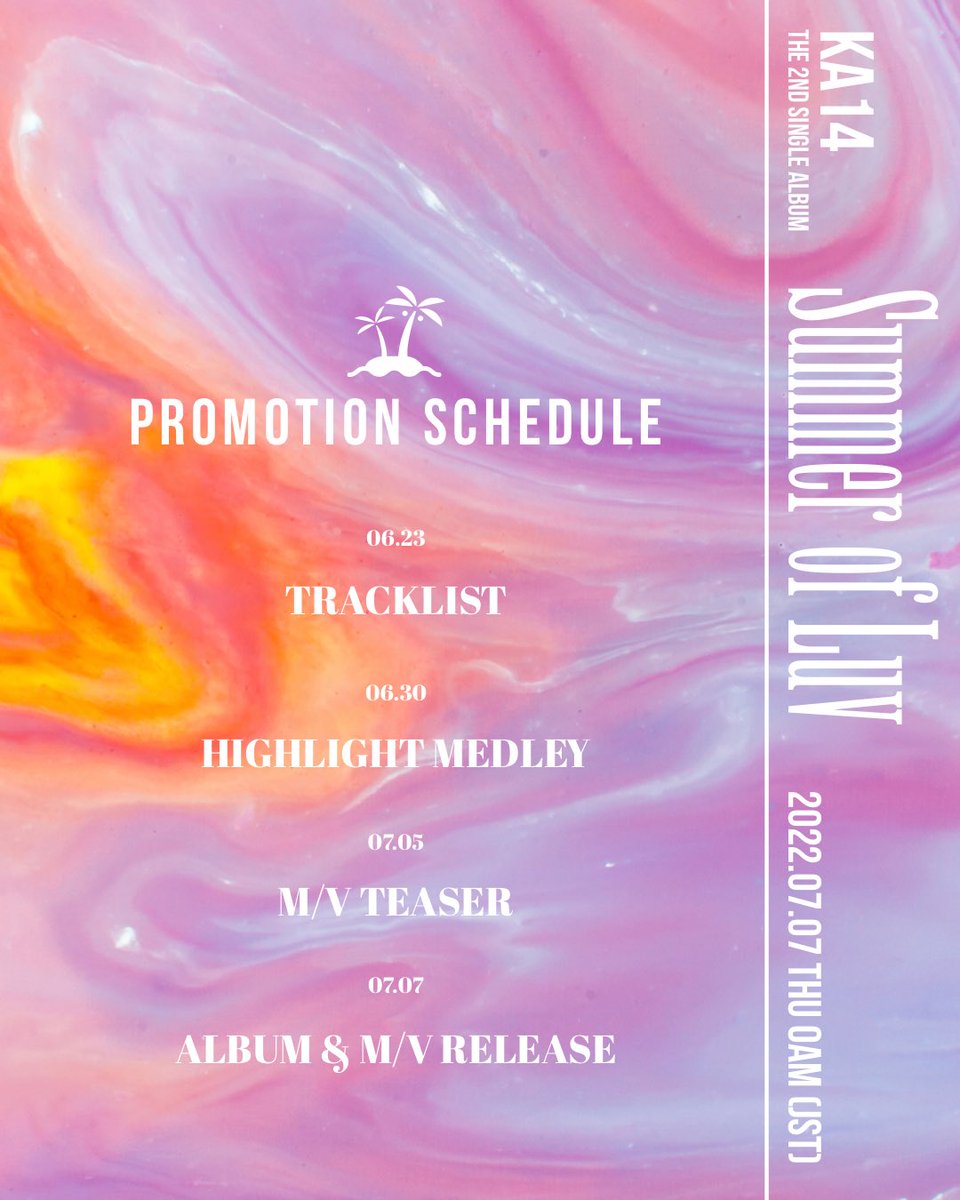 KA14MUSIC's tweet photo. [#KA14]
THE 2nd SINGLE ALBUM
［Summer of Luv］

2022.07.07
#SCHEDULE 

#COMINGSOON https://t.co/pnZPAKJLHc