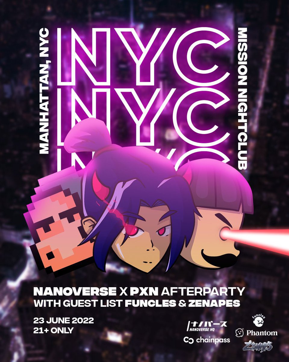 ZenApe (@zenapenft) on Twitter photo The city that never sleeps is about to meet Zen…
N Y C 🗽
21 +
June 23, 9pm
<a href="/nanoverseHQ/">NANOVERSE HQ</a> x <a href="/projectPXN/">Phantom Network</a> ft. <a href="/ZenApeNFT/">ZenApe</a> & <a href="/funclesnft/">Funcles</a> The city that never sleeps is about to meet Zen…
N Y C 🗽
21 +
June 23, 9pm
<a href="/nanoverseHQ/">NANOVERSE HQ</a> x <a href="/projectPXN/">Phantom Network</a> ft. <a href="/ZenApeNFT/">ZenApe</a> & <a href="/funclesnft/">Funcles</a>