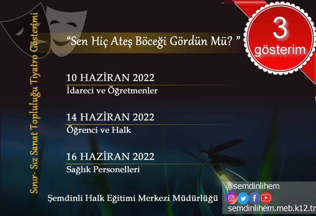 Şemdinli Halk Eğitimi Merkezi (@semdinlihem) on Twitter photo Sen hiç ateş böceği gördün mü?
Tüm halkımız davetlidir. 🎭
🎭<a href="/tcmeb/">Millî Eğitim Bakanlığı</a> <a href="/mebhbogm/">MEB Hayat Boyu Öğrenme Genel Müdürlüğü</a>
@hayatboyuailesi <a href="/sdulger43/">Sabahattin DÜLGER</a> <a href="/yilmaznazif/">Nazif Yılmaz</a> <a href="/idrisakbiyik/">Dr. İdris AKBIYIK</a> <a href="/muhammettugay/">Muhammet TUGAY</a> <a href="/BilalGur30/">Bilal GÜR</a> <a href="/Hakkari_MEM/">Hakkari İl Milli Eğitim Müdürlüğü</a> <a href="/SemdinliMEM/">ŞEMDİNLİ İLÇE MİLLİ EĞİTİM MÜDÜRLÜĞÜ</a> <a href="/cht_inan/">Cihat İNAN</a> Sen hiç ateş böceği gördün mü?
Tüm halkımız davetlidir. 🎭
🎭<a href="/tcmeb/">Millî Eğitim Bakanlığı</a> <a href="/mebhbogm/">MEB Hayat Boyu Öğrenme Genel Müdürlüğü</a>
@hayatboyuailesi <a href="/sdulger43/">Sabahattin DÜLGER</a> <a href="/yilmaznazif/">Nazif Yılmaz</a> <a href="/idrisakbiyik/">Dr. İdris AKBIYIK</a> <a href="/muhammettugay/">Muhammet TUGAY</a> <a href="/BilalGur30/">Bilal GÜR</a> <a href="/Hakkari_MEM/">Hakkari İl Milli Eğitim Müdürlüğü</a> <a href="/SemdinliMEM/">ŞEMDİNLİ İLÇE MİLLİ EĞİTİM MÜDÜRLÜĞÜ</a> <a href="/cht_inan/">Cihat İNAN</a>
