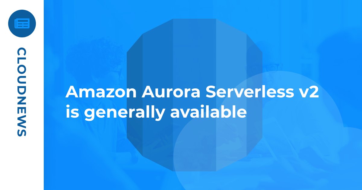 🚨 #Amazon Aurora #Serverless V2 is generally available. Take a look at it if you are still on the V1 version or on provisioned Aurora. You can now get started at half the cost due to half unit capacity availability. #serverless #cloudnews
hubs.la/Q01dbm850