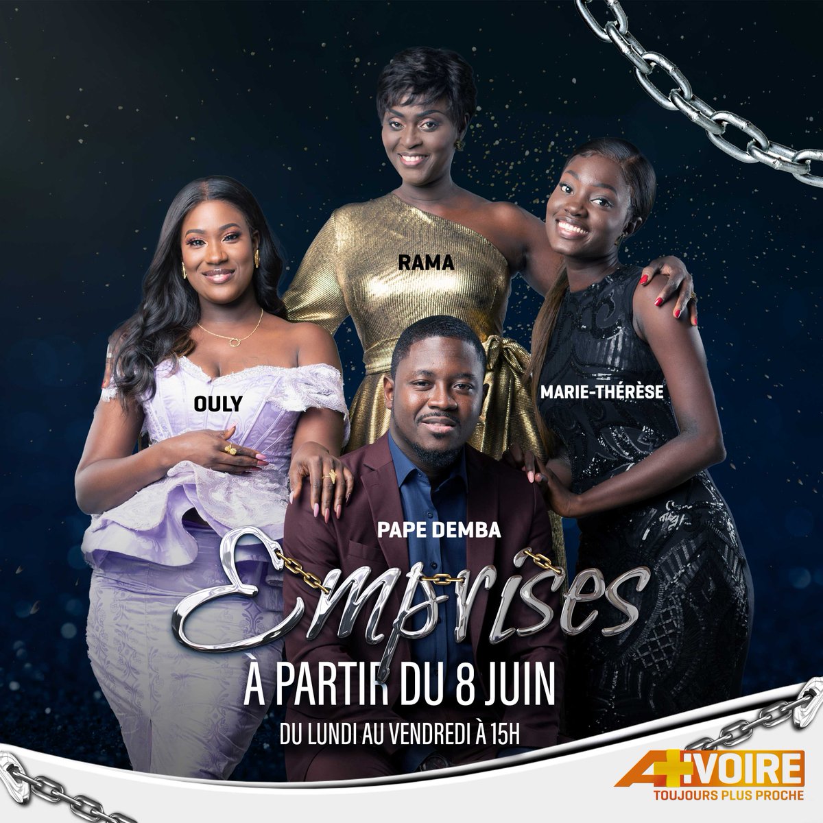 [ #NouvelleSerie ] 
#Inedit #NeManquezPas #Emprise 
Retrouvez RAMA, Ouly; Marie-Thérèse; Ouly et Pape Demba dans votre nouvelle série EMPRISE aujourd’hui à 15H00 sur  la chaine A+IVOIRE canal 205 des bouquets CANAL+
#Inedit#AplusIvoire #ToujoursPlusProche #NouvelleSerie #Emprise