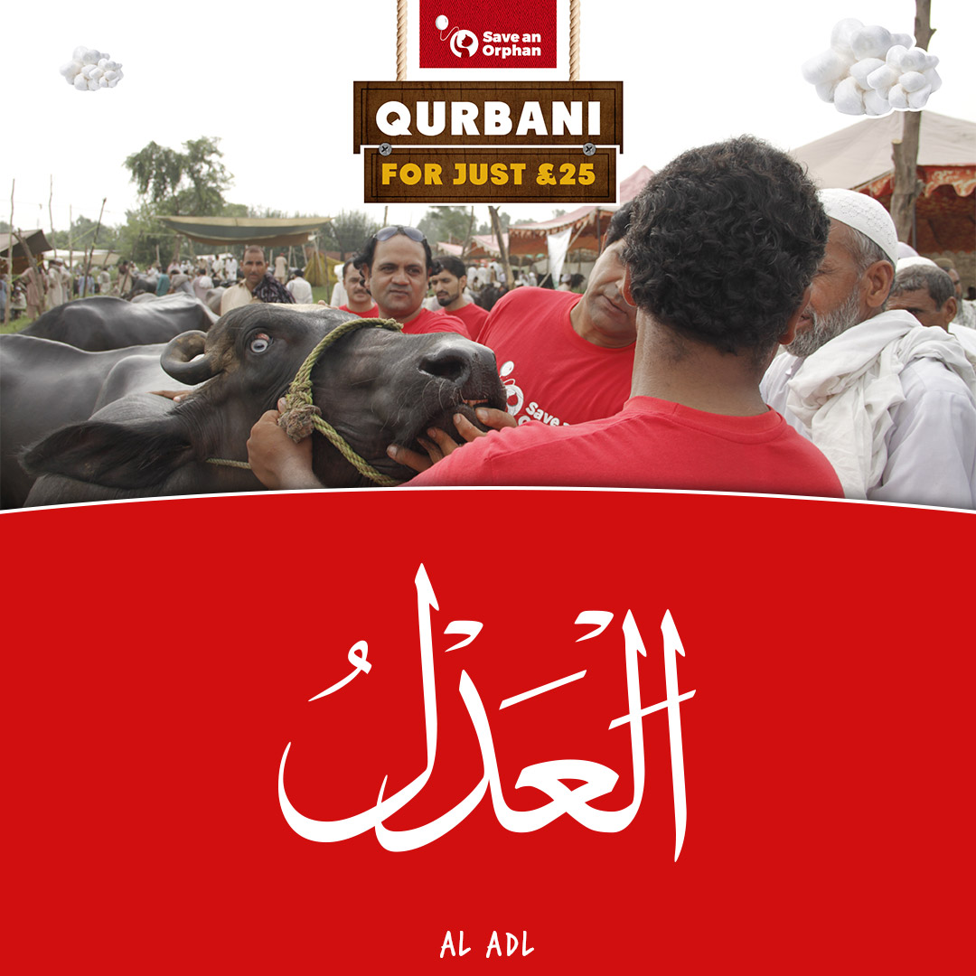 thenamesofallah's tweet photo. #99NamesOfAllah 29: #AlAdl - Donate your Qurbani now with #SaveAnOrphan https://t.co/B8e4K7sNGK https://t.co/hFtRtCD4Y6