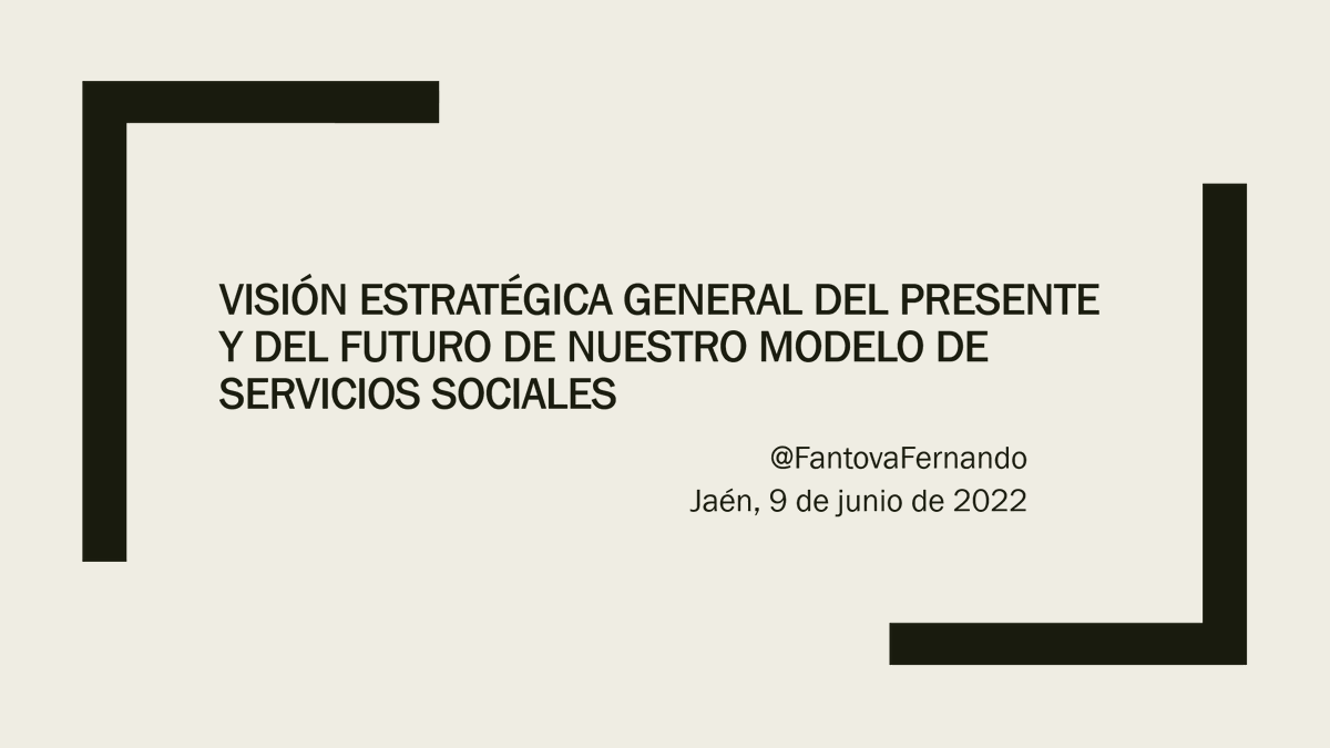 FantovaFernando's tweet photo. Aquí está en pdf la presentación de hoy en #IXEncuentroSSCC:
Visión estratégica de nuestros servicios sociales
https://t.co/GzJ7bx0onS https://t.co/aqlxMrychH