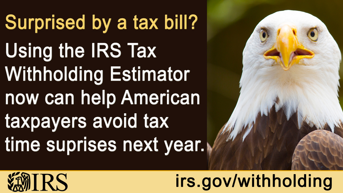 This is the time to increase or decrease your federal income tax withholding – get it right with the #IRS Tax Withholding Estimator. irs.gov/w4app