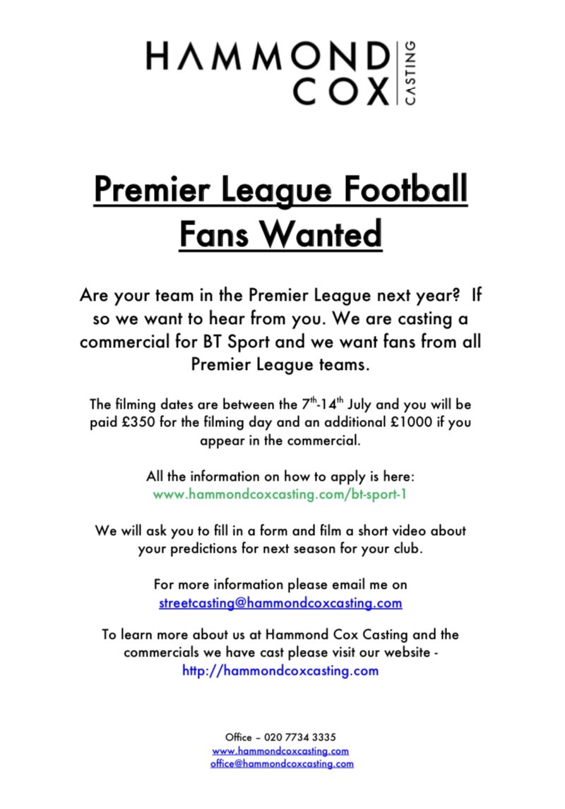⚽️ PREMIER LEAGUE FOOTBALL FANS WANTED! ⚽️

Are your team in the Premier League next year?

Hammond Cox are casting a commercial for BT Sport and are looking for fans from all Premier League teams!

All the info can be found here… 👇🏼