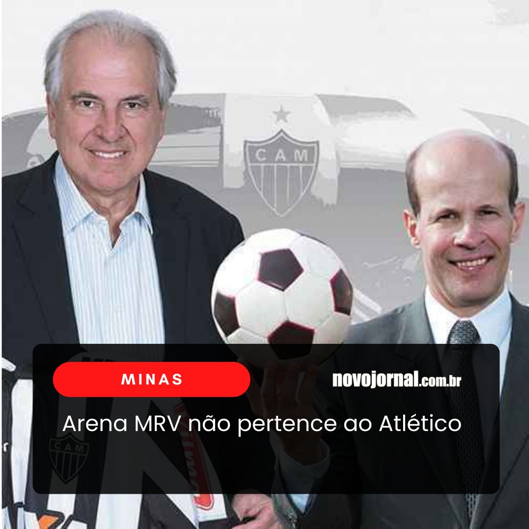 novojornal_'s tweet photo. Arena #MRV não pertence ao Clube Atlético Mineiro.

#atleticomineiro #atleticomg #galo  #arenamrv  #estadiodogalo #futebolbrasileiro #timedeminas #timedamassa 

✅ Leia essa e outras matérias no site: https://t.co/8tNxJV1ryl

🔗 Link: https://t.co/oO8gYaBFSH https://t.co/2oUAmgUW6l