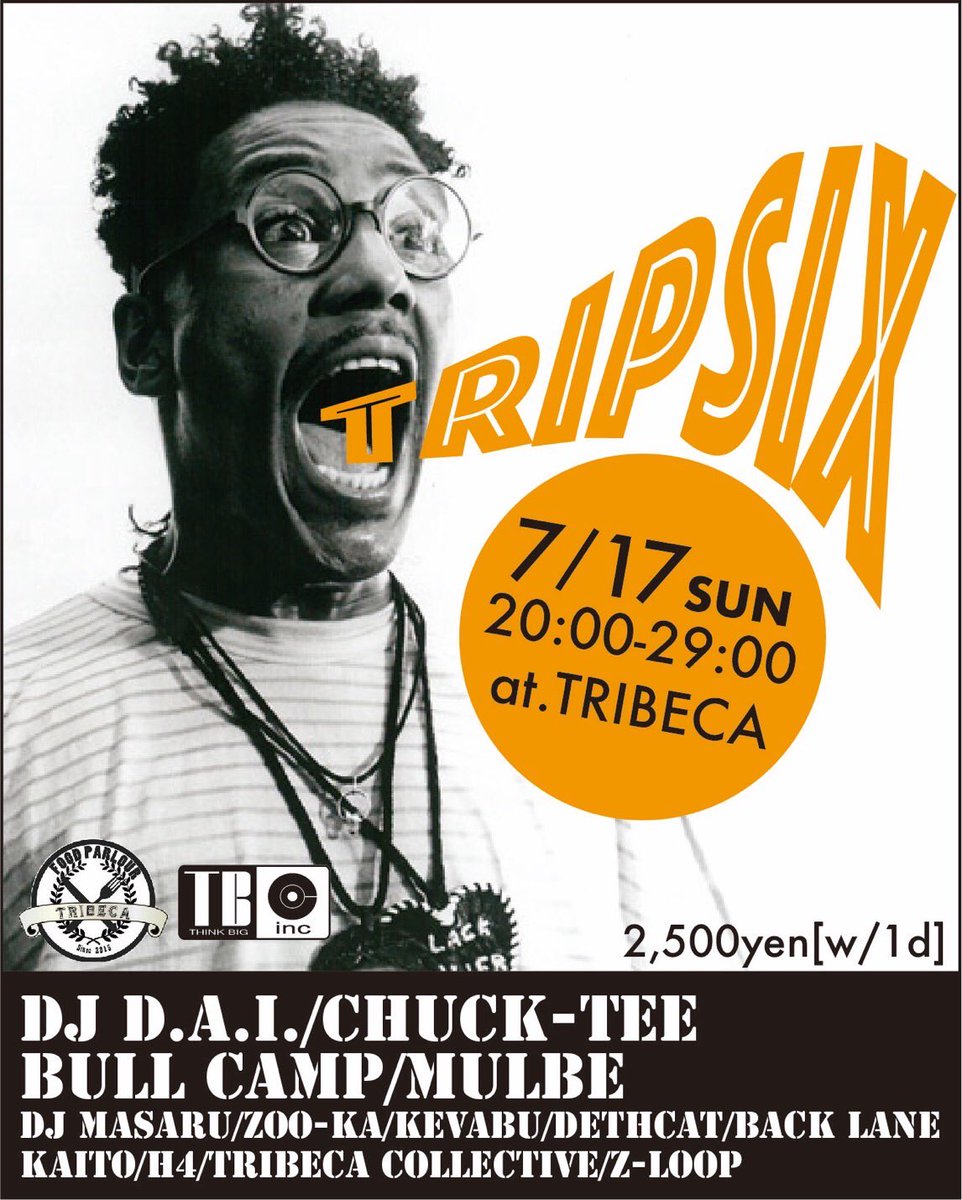 THINKBIGJPN's tweet image. 【PARTY INFO】
来月‼︎2022.7.17(SUN)
TRIPSIX at.TRIBECA(小山)
【LIVE】
BULL CAMP 
MULBE 
TRIBECA COLLECTIVE 
Z-LOOP

【DJ】
DJ D.A.I. 
CHUCK-TEE
DJ MASARU 
ZOO-KA
KEVABU 
DETHCAT
BACK LANE  
KAITO 
H4
#THINKBIGINC #DJ_DAI #CHUCK_TEE #BULL_CAMP #JBM #ZKA #MULBE #DJ_MASARU