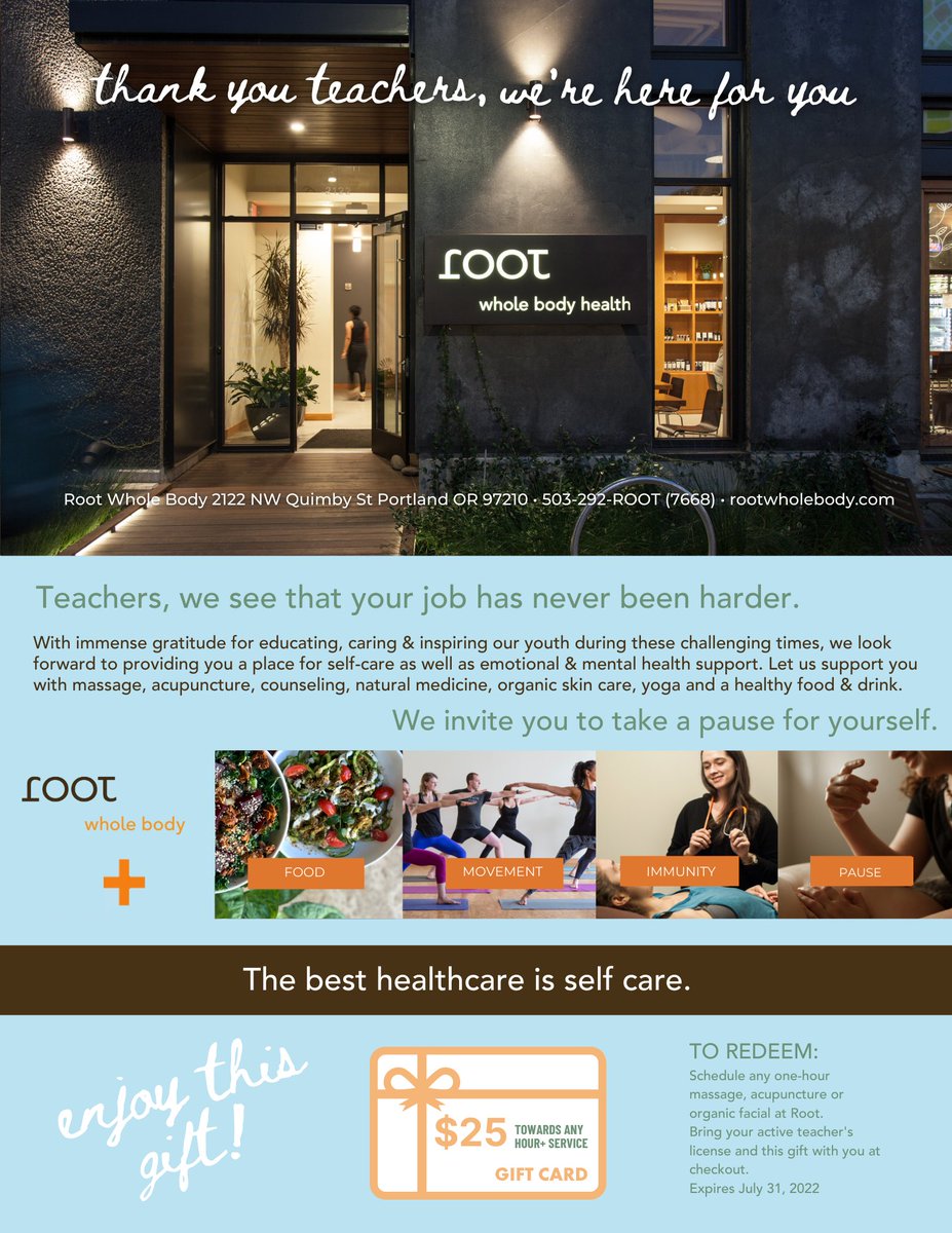 Thank you Teachers! We see your jobs have never been harder.
$25 GIFT CARD to Root for Teacher Appreciation.
TO REDEEM:
***Schedule any one-hour massage, acupuncture or organic facial at Root.
***Bring your active teacher's license and this gift with you at checkout.
Expires 7/31