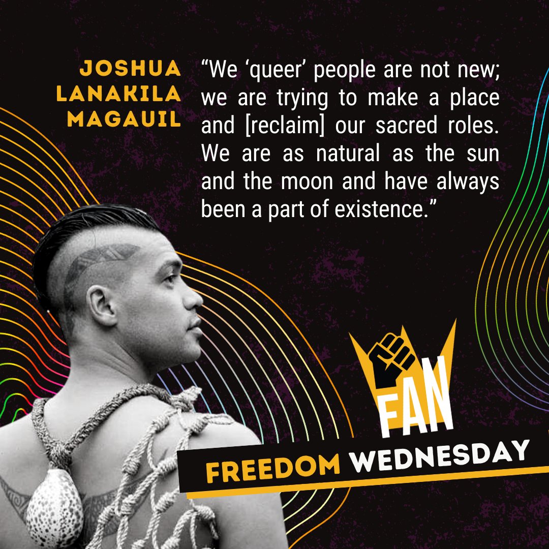 FreedomActNow's tweet photo. “We ‘queer’ people are not new; we are trying to make a place and [reclaim] our sacred roles. We are as natural as the sun and the moon and have always been a part of existence.” - Joshua Lanakila Magauil

#FreedomWednesday https://t.co/IJpG2TewQ0