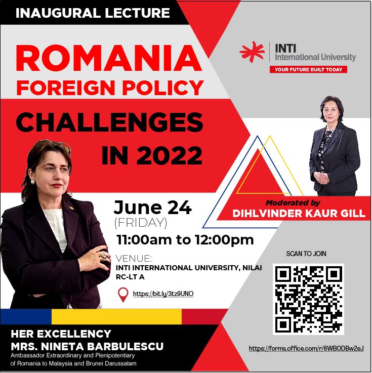intiiu_my's tweet photo. Join us this Friday 24 June at 10:00 in the Inaugural Lecture by Her Excellency @NinetaBarbules1 Ambassador of Romania to Malaysia and Brunei Darussalam, to discuss the Romania Foreign Policy Challenges in 2022.
#INTI360 #INTIIU #INTIInternationalUniversity #foreignpolicy #europe https://t.co/vgM4X6xcky