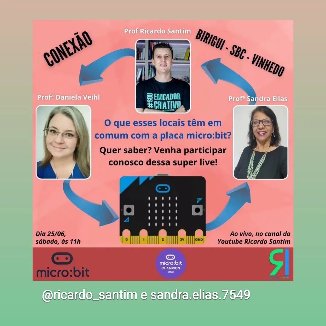 DanielaVeihl's tweet photo. Imperdível! Participe conosco desta live super descontraída... Um bate papo sobre micro:bit. Estaremos no canal do Professor Ricardo Santim
https://t.co/ODrCs1inIR

@microbit_edu 
#microbitchampions 
#microbitchampions2022 
@RedeBdeAC https://t.co/4xz8AOx4tZ