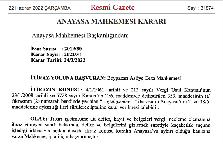 Karşı oyları kendisinden daha zengin bir AYM kararı daha: AYM K.2022/31 sayılı kararında, varlığı sabit defter-belgeyi incelemeye ibraz etmeme (gizleme) fiilinin suç olarak ceza yaptırımına tabi tutulmasının 'susma hakkı' (nemo tenetur) ilkesine aykırı olmadığına karar verdi. +