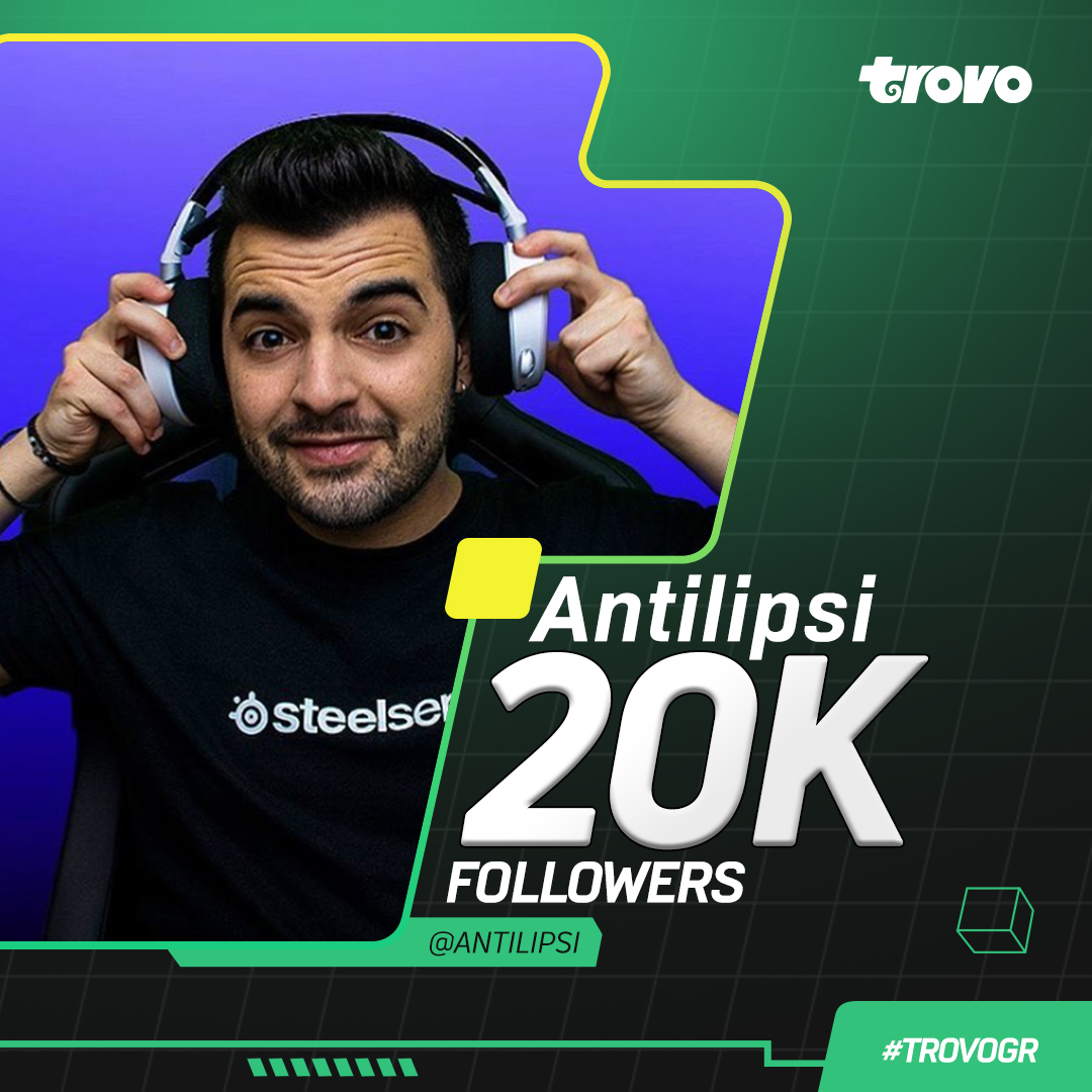 O @antilipsi_tv έφτασε 20.000 followers στο Trovo! 🍀