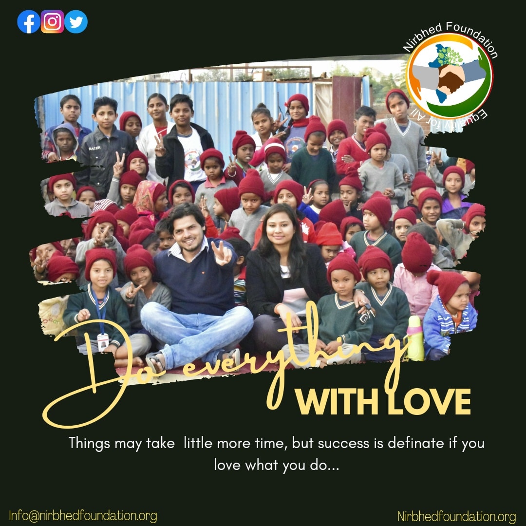 Things may take little more time, but success is definate when you love what you do.....
#wednesdaywisdom #wednesday #charity #loveyourwork #ngoindia #nonprofitorganization #nonprofit #nirbhedfoundation #makeadifference #love #care #generations #school #education #food