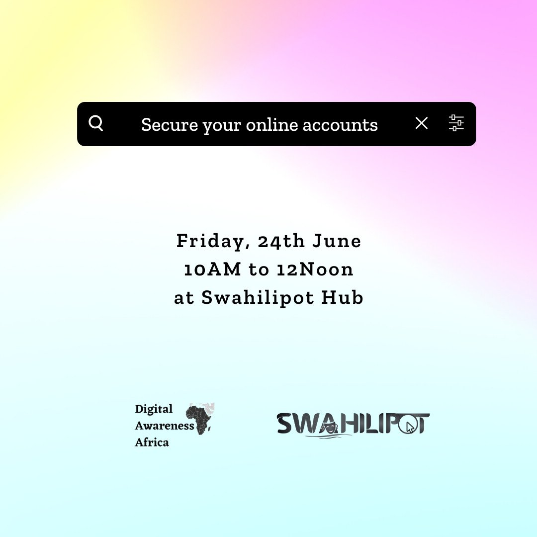 Having high number of followers makes content creators social media accounts target to hacking and theft. Learn how to secure your account. Join our session on Friday at Swahilipot Hub From 10am to 12noon
