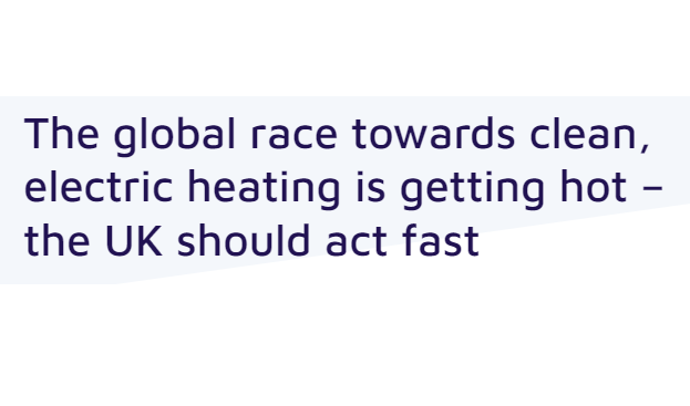 electrifyheat's tweet photo. 📢NEW REPORT📢 We're excited to publish research on how leading economies are turning to #cleanheat to tackle the #gascrisis

We profile 8 countries, drawing key lessons for how the UK can seize this market opportunity &amp; race to the top 
https://t.co/UHd54LLZoI https://t.co/CNl61nQuxV