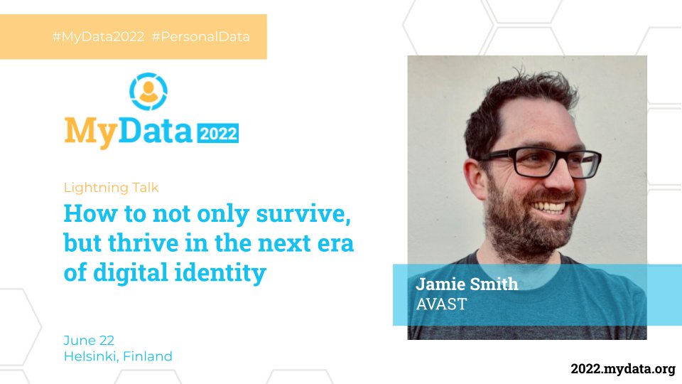 Coming up this morning at #MyData2022:

<a href="/Avast/">Avast</a>'s <a href="/jamiedsmith/">Jamie Smith</a> will discuss the five shifts that are ushering in the next era of #digitalidentity — and how your organization can prepare.
