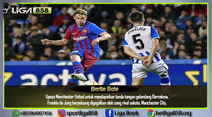 oliviahazel8's tweet photo. " Man City Berpeluang Bikin Rencana Kedatangan Frenkie de Jong ke MU Berantakan, Kok Bisa? "

Baca Selengkapnya » duniaprediksiliga858,blogspot,com (ubah koma jadi Titik)

#L858 #beritabolaterkini #beritabolaterbaru #berita #taruhanbola #situsjudionlineterpercaya #agenjudibola https://t.co/Cp7juInO0m