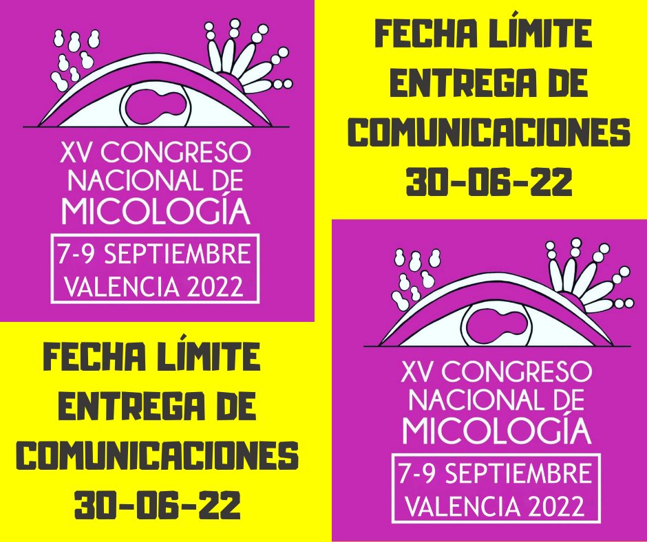 👉 Fecha tope para entrega de comunicaciones 30 de junio de 2022 #AEM #CongresoNacionalMicología #Valencia aemicol.com